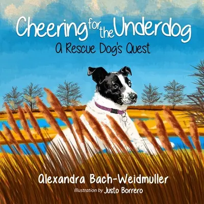 Fandenie outsiderovi: Hľadanie záchranárskeho psa - Cheering for the Underdog: A Rescue Dog's Quest
