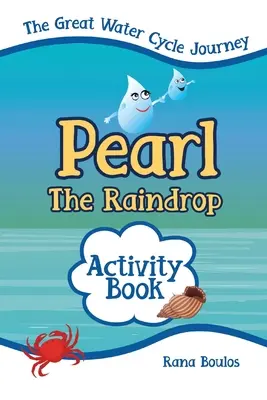 Kniha aktivít s dažďovou kvapkou Perlou - Pearl the Raindrop Activity Book