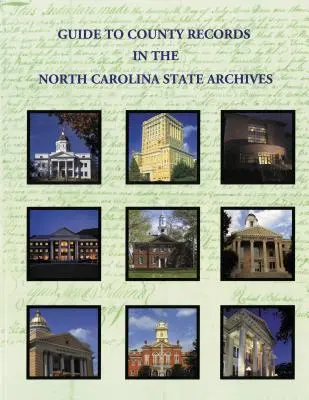 Sprievodca okresnými záznamami v štátnom archíve Severnej Karolíny - Guide to County Records in North Carolina State Archives