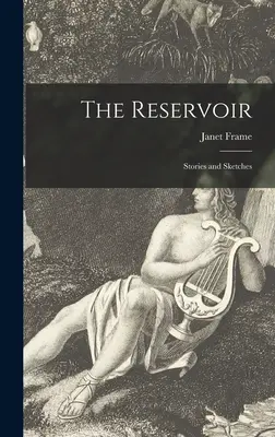 The Reservoir (Nádrž): - The Reservoir: Stories and Sketches