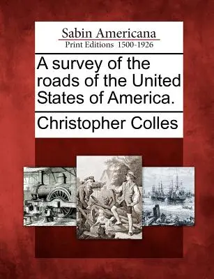 Prehľad ciest Spojených štátov amerických. - A Survey of the Roads of the United States of America.