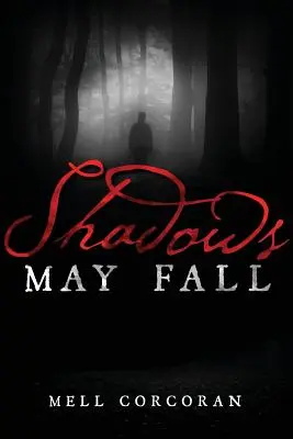 Tiene môžu padať - Shadows May Fall