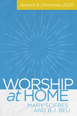 Uctievanie doma: Advent a Vianoce 2020 - Worship at Home: Advent & Christmas 2020