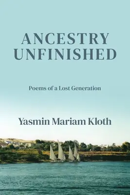 Nedokončené predkovia: Básne stratenej generácie - Ancestry Unfinished: Poems of a Lost Generation