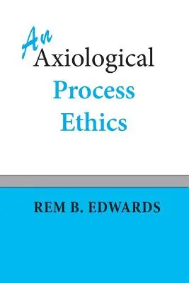 Etika axiologického procesu - An Axiological Process Ethics