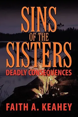 Hriechy sestier: Smrteľné následky - Sins of the Sisters: Deadly Consequences