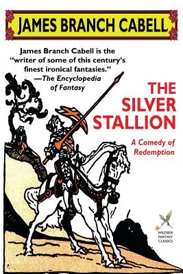 Strieborný žrebec: Komédia o vykúpení - The Silver Stallion: A Comedy of Redemption