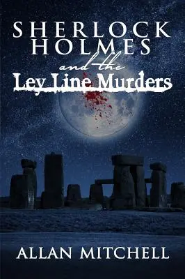 Sherlock Holmes a vraždy na Ley Line - Sherlock Holmes and The Ley Line Murders