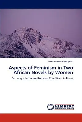 Aspekty feminizmu v dvoch afrických románoch žien - Aspects of Feminism in Two African Novels by Women