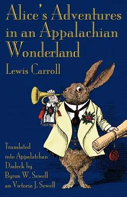 Alicine dobrodružstvá v apalačskej krajine zázrakov - Alice's Adventures in an Appalachian Wonderland
