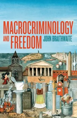 Makrokriminológia a sloboda - Macrocriminology and Freedom