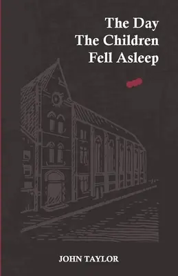 Deň, keď deti zaspali - The Day The Children Fell Asleep
