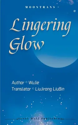 Dlhotrvajúca žiara - Lingering Glow