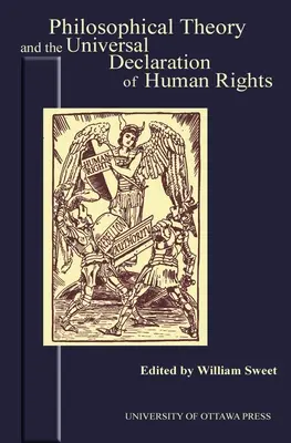 Filozofická teória a Všeobecná deklarácia ľudských práv - Philosophical Theory and the Universal Declaration of Human Rights