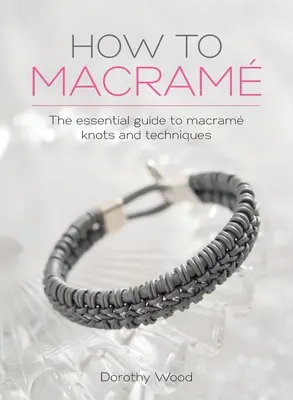 Ako na macrame: Základný sprievodca uzlami a technikami macrame - How to Macrame: The essential guide to macrame knots and techniques