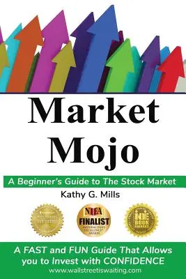 Market Mojo: Sprievodca pre začiatočníkov na akciovom trhu - Market Mojo: A Beginner's Guide to the Stock Market