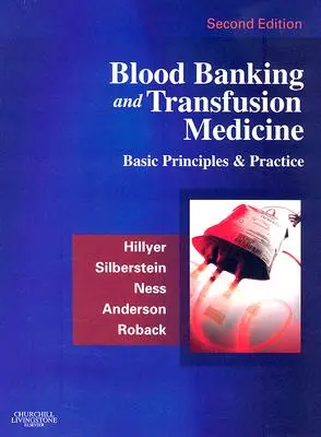 Krvné bankovníctvo a transfúzna medicína: Vydanie publikácie: Krvná transfúzia a transfúzia krvi: Základné princípy a prax - Blood Banking and Transfusion Medicine: Basic Principles and Practice