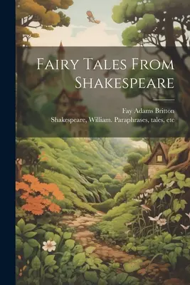 Shakespearove rozprávky - Fairy Tales From Shakespeare