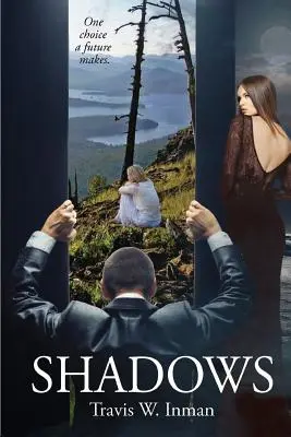 Stíny: Jedna voľba, ktorú urobí budúcnosť - Shadows: One Choice a Future Makes