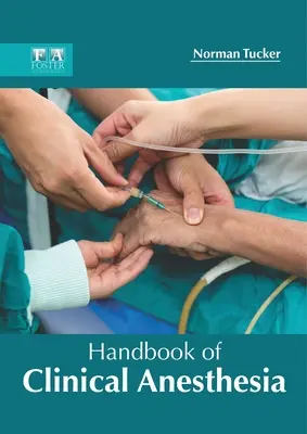 Príručka klinickej anestézie - Handbook of Clinical Anesthesia