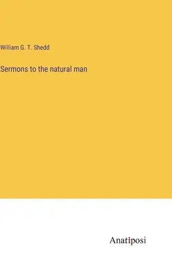 Kázne pre prírodovedca - Sermons to the natural man