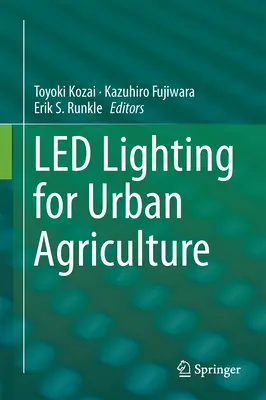 Led osvetlenie pre mestské poľnohospodárstvo - Led Lighting for Urban Agriculture