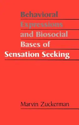 Behaviorálne prejavy a biosociálne základy vyhľadávania pocitov - Behavioral Expressions and Biosocial Bases of Sensation Seeking