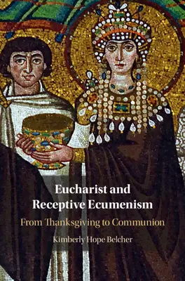 Eucharistia a recepčný ekumenizmus - Eucharist and Receptive Ecumenism