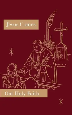 Ježiš prichádza: Séria Naša svätá viera - Jesus Comes: Our Holy Faith Series