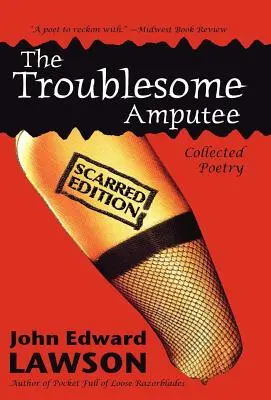 Problémový amputátor: Zjazvená edícia - The Troublesome Amputee: Scarred Edition