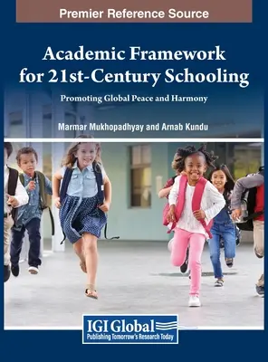Akademický rámec pre školstvo 21. storočia: Podporovať globálny mier a harmóniu - Academic Framework for 21st-Century Schooling: Promoting Global Peace and Harmony