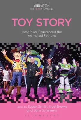 Príbeh hračiek: Ako Pixar znovu objavil animovaný film - Toy Story: How Pixar Reinvented the Animated Feature