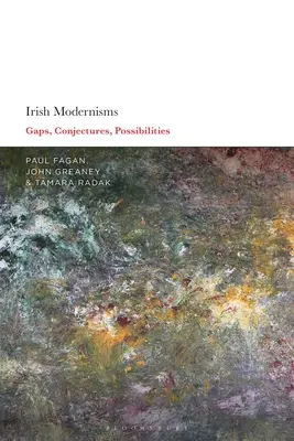Írske modernizmy: Vydanie knihy: Medzery, domnienky, možnosti - Irish Modernisms: Gaps, Conjectures, Possibilities