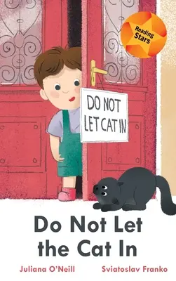 Nepúšťaj mačku dnu - Do Not Let the Cat In