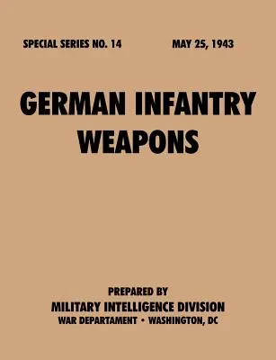 Nemecké pechotné zbrane (špeciálna séria, č. 14) - German Infantry Weapons (Special Series, no. 14)