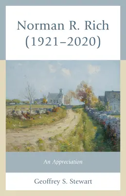 Norman R. Rich (1921 - 2020): Rich Rich (1985): An Appreciation - Norman R. Rich (1921-2020): An Appreciation