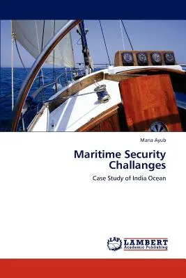 Výzvy v oblasti námornej bezpečnosti - Maritime Security Challanges
