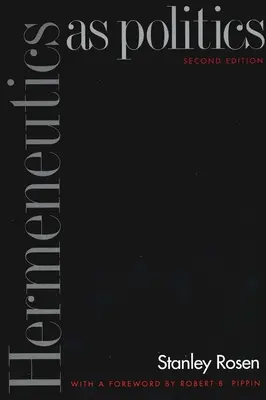 Hermeneutika ako politika: Druhé vydanie - Hermeneutics as Politics: Second Edition