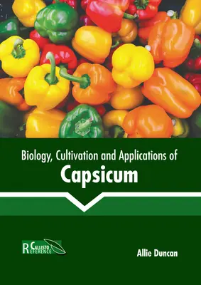 Biológia, pestovanie a využitie papriky - Biology, Cultivation and Applications of Capsicum