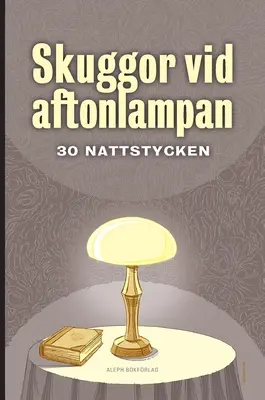 Snímky z knihy Sklamanie: 30 nattstycken - Skuggor vid aftonlampan: 30 nattstycken