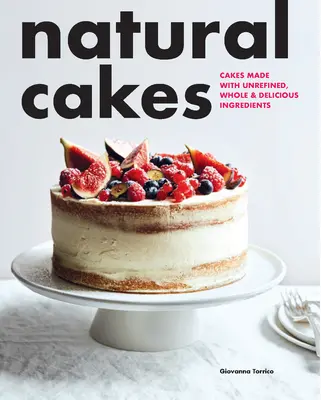 Prírodné koláče - Natural Cakes