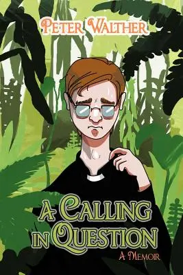 Povolanie v otázke: Spomienky - A Calling in Question: A Memoir