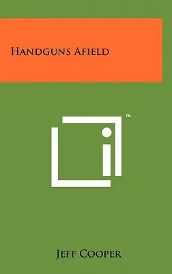 Ručné zbrane v teréne - Handguns Afield