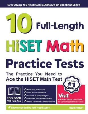 10 cvičných testov HiSET z matematiky v plnej dĺžke: Precvičovanie, ktoré potrebujete na úspešné zvládnutie testu HiSET z matematiky - 10 Full Length HiSET Math Practice Tests: The Practice You Need to Ace the HiSET Math Test