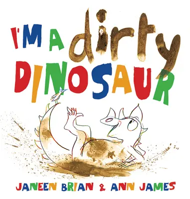 Som špinavý dinosaurus - I'm a Dirty Dinosaur