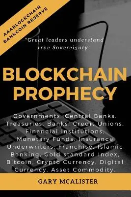 Blockchain Prophecy: Vyhlásenie o zvrchovanosti - Blockchain Prophecy: A Declaration of Sovereignty