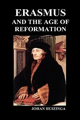 Erazmus a vek reformácie (tvrdá väzba) - Erasmus and the Age of Reformation (Hardback)