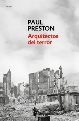Arquitectos del Terror: Architects of Terror: Franco Y Los Artfices del Odio / Architekti teroru: Paranoia, konšpirácia a antisemitizmus vo Francovom Španielsku - Arquitectos del Terror: Franco Y Los Artfices del Odio / Architects of Terror: Paranoia, Conspiracy and Anti-Semitism in Francos Spain