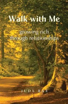 Kráčaj so mnou: Bohatnutie prostredníctvom vzťahov - Walk with Me: Growing Rich Through Relationships