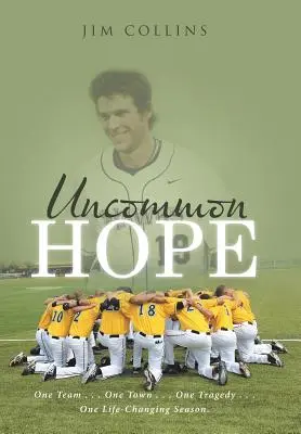 Neobyčajná nádej: Jeden tím . . . Jedno mesto . . Jedna tragédia . . . Jedna sezóna, ktorá mení život . - Uncommon Hope: One Team . . . One Town . . . One Tragedy . . . One Life-Changing Season.